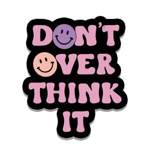 Rebel and Siren Don't Overthink It Premium Sticker